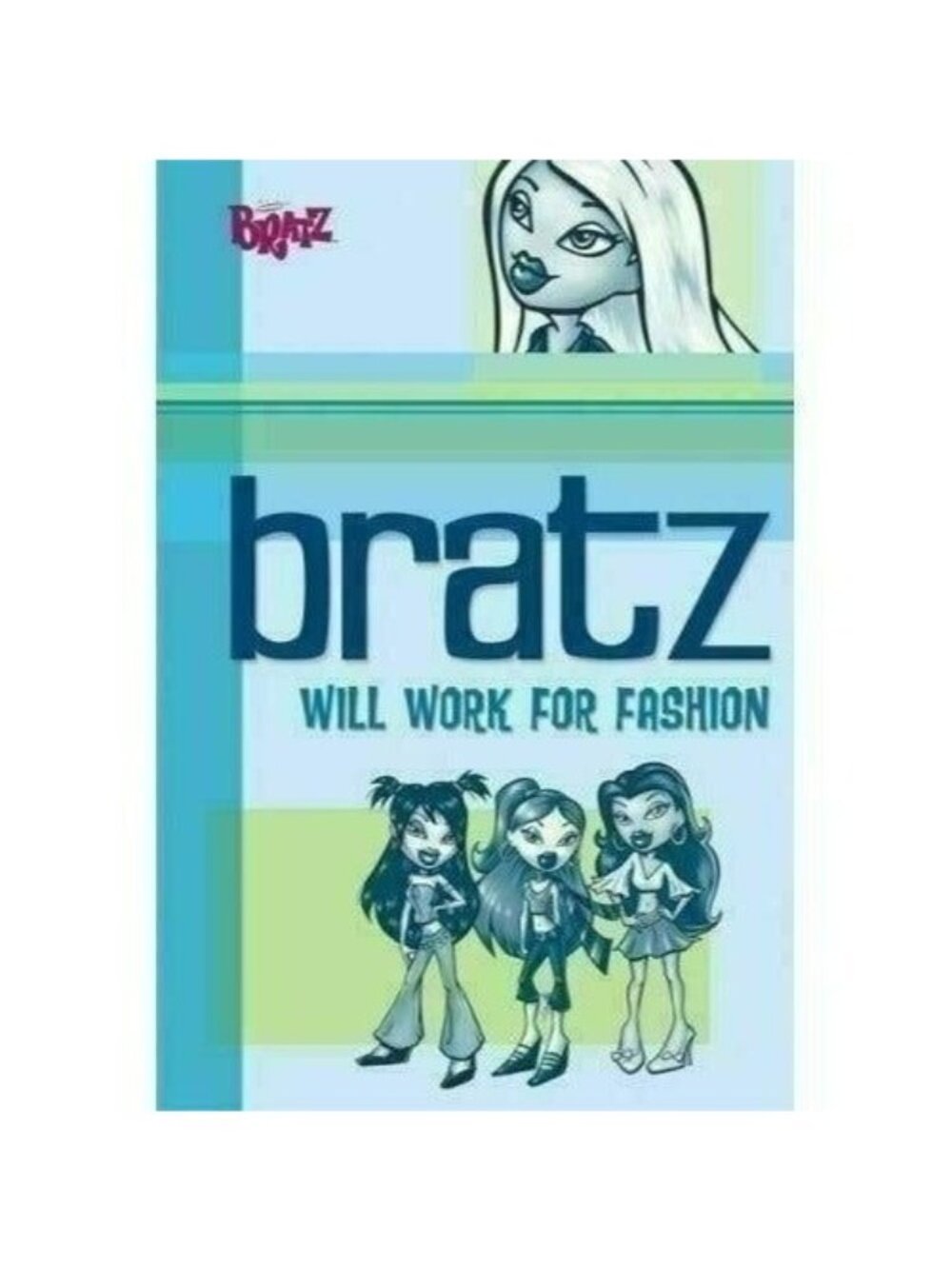 Vintage Bratz Will Work for Fashion Vol 3 Girls Juvenile Paperback Book 2004 NEW
